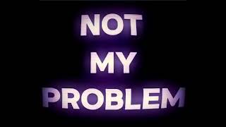 Not my problem Brazilian funk remix [upl. by Anayt]