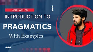 What is Pragmatics  Introduction to Pragmatics explained in UrduHindi Definitions of Pragmatics [upl. by Rachael493]