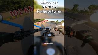 Yamaha FZX Top Speed 1st To 5th Gear Review shorts trending viral fzx150 topspeed highspeed [upl. by Calderon35]