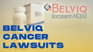 Belviq Cancer Lawsuits [upl. by Schnell]