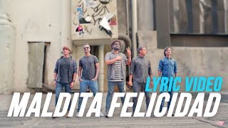 Los Claxons  Maldita Felicidad Lyric Video [upl. by Akeber939]