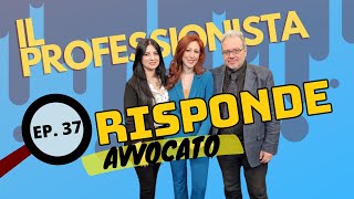 IL PROFESSIONISTA RISPONDE EP 37  OSPITE AVVOCATO RAPISARDA [upl. by Ainel]