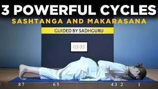 3 cycles of Sashtanga and Makarasana guided by Sadhguru [upl. by Harrod]