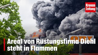 Areal von Rüstungsfirma Diehl steht in Flammen  kronetv NEWS [upl. by Mccreary]