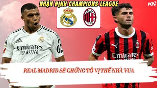 Nhận định bóng đá Real Madrid vs AC Milan  Real sẽ chứng tỏ vị thế ông Vua  BLV Quang Huy [upl. by Kristos]