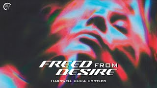 Gala  Freed From Desire Hardwell 2024 Bootleg [upl. by Boothe]