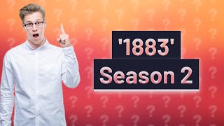 Is 1883 coming back for season 2 [upl. by Eiramnaej]