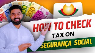 Check Tax In Portugal  Segurança Social Tax Check 2024  StepbyStep Process [upl. by Idnim858]