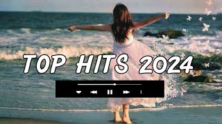 Top hits 2024 playlist  Trending music 2024  Best songs 2024 updated weekly Playlist Hits [upl. by Janela]