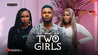 TWO GIRLS  MAURICE SAM SONIA UCHE PEARL WATS 2024 FULL NIGERIAN MOVIE [upl. by Renault]