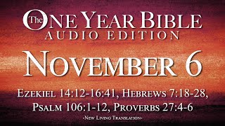 November 6  One Year Bible Audio Edition [upl. by Intosh]