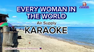 EVERY WOMAN IN THE WORLD  karaoke cover by Air Supply [upl. by Adebayo]