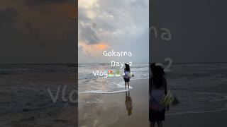 Gokarna day2 vlog🏖😂⛰gokarnatravel minivlog girlstrip [upl. by Eornom150]