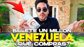 ¿QUÉ COMPRAS CON EL BILLETE DE MAYOR VALOR en VENEZUELA  UN MILLÓN DE BOLIVARES  Gabriel Herrera [upl. by Aicelet]