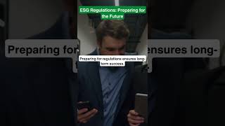 ESG Regulations Preparing for the Future [upl. by Thgirw]