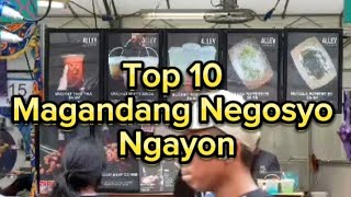 Anong Magandang Negosyo ngayon  TOP 10 negosyo ideas philippines [upl. by Sklar697]