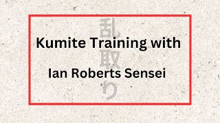 Kumite Training with Ian Roberts Sensei [upl. by Drageruaeb]