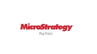 MicroStrategy for Big Data [upl. by Senilec]