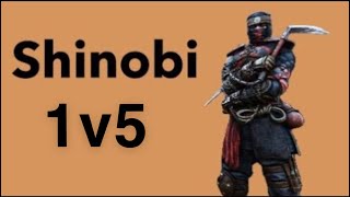 For Honor Shinobi 1v5 [upl. by Egnalos]