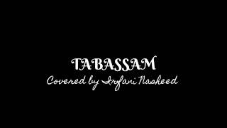 TABASSAM  Covered by Irfani Nasheed [upl. by Kusin]