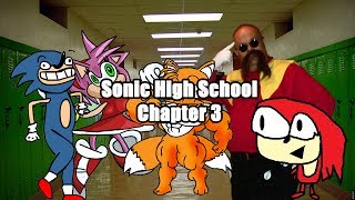 Sonic High School Chapter 3 [upl. by Tirrej]