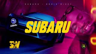 Eddie Wizzy  Subaru  Lyrics video [upl. by Eseilenna880]