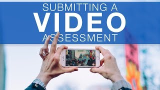 Student Submitting a Video Assessment [upl. by Eilerua]