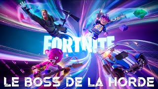 Le boss de la horde  Fortnite [upl. by Acired473]