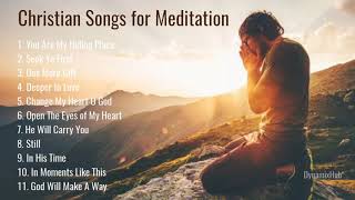 Christian Songs for Prayer Time or Meditation [upl. by Gettings743]