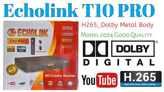 Echolink T10 Pro H265Dolby Metal Body GM Screen Complete Details [upl. by Buskus]