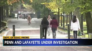 UPenn Lafayette College among 7 schools under investigation by Department of Education [upl. by Ellenar]