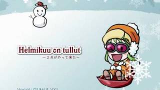 Helmikuu on tullut～２月がやって来た featGUMI＆VY1 [upl. by Vergne]