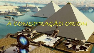 A Conspiração Orion [upl. by Rahmann]