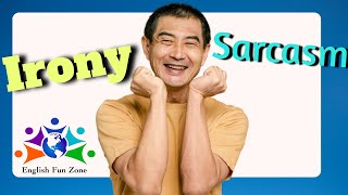 What is Irony and Sarcasm  American English Vocabulary and Examples [upl. by Adnilreb]