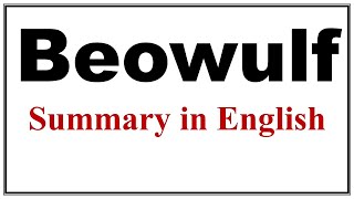 Beowulf Summary [upl. by Princess463]