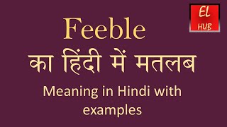 Feeble meaning in Hindi [upl. by Talia326]