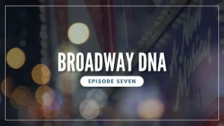 Broadway DNA quotBroadway Roller Coasterquot  Episode Seven [upl. by Nylidnam]