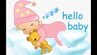 Hello Baby  by ZOLA  songs and lullabies for newborn babies [upl. by Carolynne]