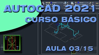 AutoCAD 2021  Aula 03  Curso Básico para iniciantes  Comandos Principais [upl. by Pinkerton76]