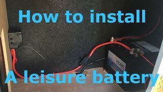 How to install a leisure battery with split charging [upl. by Maclean]