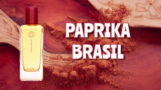 Hermès Paprika Brasil  Fragrance Review  Hermessence  Simmering Spicy Whisper [upl. by Amsirahc]