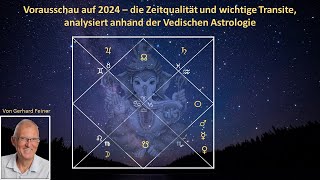 Das Jahr 2024  eine astrologische Analyse anhand der Vedischen Astrologie [upl. by Louisa]