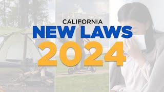 New California laws taking effect in 2024 [upl. by Bigelow]