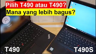 Lenovo Thinkpad T490 vs T490S lebih bagus mana [upl. by Sirroned]