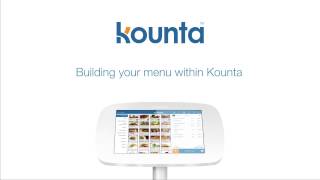 Building your menu in Lightspeed Kounta POS  A menu masterclass [upl. by Ettezoj]