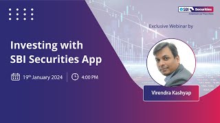 Investing with SBI Securities App  Webinar [upl. by Ysor458]