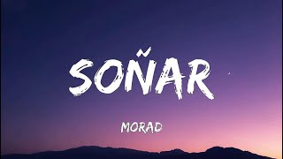 Morad  Soñar Letra [upl. by Ecela339]