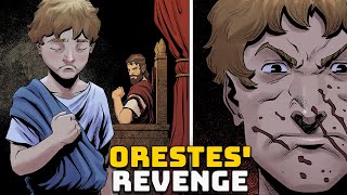 Orestes Revenge  Ep 23  Greek Mythology  Oresteia [upl. by Elleinod]