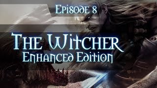 The Witcher Gameplay Walkthrough  Part 8  Chapter 1 Lets Play [upl. by Bravin364]