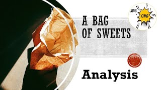 Analysis A Bag of Sweets [upl. by Zavras610]